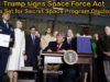 Trump signs Space Force Act – Stage Set for Secret Space Program Disclosure
