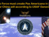 Space Force must create Pax Americana in Space or China will according to USAF General