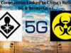 Is the Coronavirus linked to China’s Rollout of 5G and Biowarfare?